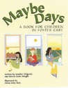Maybe Days by Jennifer Wilgocki Maybe Days by Jennifer Wilgocki