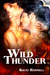 Wild Thunder (In the Arms of the Law Short Story) by Kacey Hammell