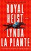 Royal Heist: A Novel (Paperback)