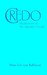Credo: Meditations on the A...