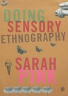 Doing Sensory Ethnography Doing Sensory Ethnography