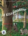 A Kiss Goodbye A Kiss Goodbye