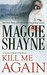 Kill Me Again (Secrets of Shadow Falls, #2)