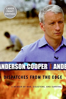 Dispatches from the Edge LP: A Memoir of War, Disasters, and Survival