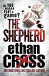 The Shepherd by Ethan Cross The Shepherd by Ethan Cross