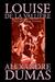 Louise De La Valliere, Vol. I