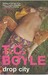 Drop City (Paperback)