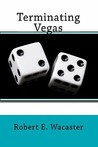 Terminating Vegas Terminating Vegas