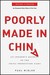 Poorly Made in China: An Insider's Account of the China Production Game (Paperback)