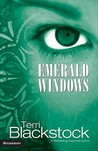 Emerald Windows by Terri Blackstock Emerald Windows by Terri Blackstock