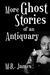 More Ghost Stories of an Antiquary