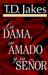 LA Dama, Su Amado Y Su Senor/the Lady, Her Lover & Her Lord (Paperback)