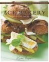 More from Ace Bakery: Recipes for and with Bread More from Ace Bakery: Recipes for and with Bread