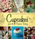 Cupcakes From The Primrose Bakery: Make The Most Sought After Cupcakes In London (Paperback)