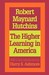 The Higher Learning in America