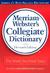 Merriam-Webster's Collegiate Dictionary 
