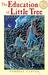 The Education of Little Tree by Forrest Carter The Education of Little Tree by Forrest Carter