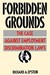 Forbidden Grounds: The Case Against Employment Discrimination Laws