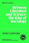Between Literature and Science: The Rise of Sociology