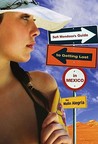 Sofi Mendoza's Guide to Getting Lost in Mexico by Malin Alegria Sofi Mendoza's Guide to Getting Lost in Mexico by Malin Alegria