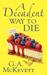 A Decadent Way To Die (Paperback)