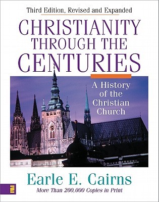 Christianity Through the Centuries: A History of the Christian Church