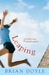 Leaping: Revelations & Epiphanies Leaping: Revelations & Epiphanies