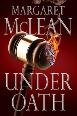Under Oath by Margaret McLean Under Oath by Margaret McLean