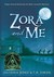 Zora and Me (Paperback)