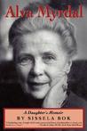 Alva Myrdal: A Daughter's Memoir Alva Myrdal: A Daughter's Memoir