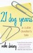 21 Dog Years: A Cube Dweller's Tale