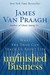 Unfinished Business: What the Dead Can Teach Us about Life (Paperback)