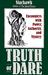 Truth or Dare: Encounters w...