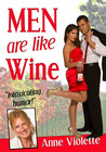 Men Are Like Wine