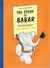 The Story of Babar the little elephant (Paperback)