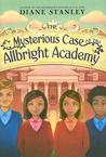 The Mysterious Case of the Allbright Academy The Mysterious Case of the Allbright Academy