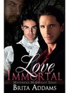 Love Immortal (Mysterious Moonlight, #1)