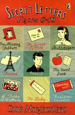 Secret Letters From 0 To 10 by Susie Morgenstern