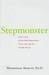 Stepmonster by Wednesday Martin