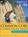 Common Core Curriculum Maps in English Language Arts, Grades 9-12
