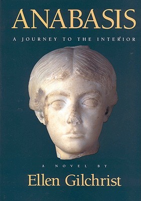Anabasis: A Journey to the Interior: A Novel