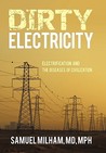 Dirty Electricity by Samuel Milham