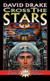 Cross The Stars by David Drake Cross The Stars by David Drake