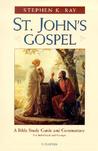 St. John's Gospel: A Bible Study Guide and Commentary for Individuals and Groups