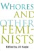 Whores and Other Feminists by Jill Nagle