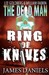 Ring of Knives (The Dead Ma...