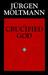 The Crucified God: The Cross of Christ as the Foundation and Criticism of Christian Theology