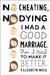 No Cheating, No Dying by Elizabeth Weil No Cheating, No Dying by Elizabeth Weil