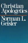 Christian Apologetics by Norman L. Geisler Christian Apologetics by Norman L. Geisler