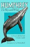 Humphrey the Wayward Whale Humphrey the Wayward Whale